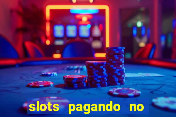 slots pagando no cadastro saque free 2024